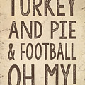 Turkey and Pie and Football Oh My